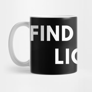 Find your light Mug